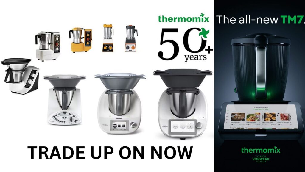 Trade In or Trade Up to the TM7 - Upgrade, Save & Cook Smarter Thermomix® Trade Up Offer Australia TM7