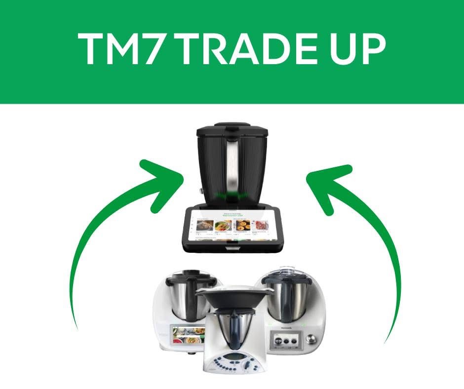 Trade Up to the TM7 — Upgrade, Save & Cook Smarter thermomix trade up tm7